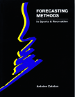 Forecasting Methods in Sports and Recreation: An Introduction By Antoine Zalatan Cover Image