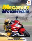 Megafast Motorcycles By John Farndon, Mat Edwards (Illustrator), Jeremy Pyke (Illustrator) Cover Image