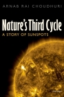 Nature's Third Cycle: A Story of Sunspots Cover Image