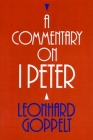A Commentary on I Peter By Leonhard Goppelt Cover Image