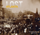 Lost Atlanta By Michael Rose Cover Image