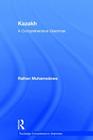 Kazakh: A Comprehensive Grammar (Routledge Comprehensive Grammars) Cover Image