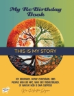 My Re-Birthday Book - This is My Story: for adoptees, donor conceived, and people with an NPE, who are misattributed, or who've had a DNA surprise By Kara Rubinstein Deyerin Cover Image