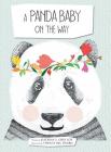 A Panda Baby on the Way By Katrina C. Chin Loy Cover Image