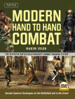 Modern Hand to Hand Combat: Ancient Samurai Techniques on the Battlefield and in the Street [Dvd Included] Cover Image