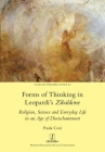 Forms of Thinking in Leopardi's Zibaldone: Religion, Science and Everyday Life in an Age of Disenchantment (Italian Perspectives #43) By Paula Cori Cover Image