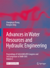 Advances in Water Resources & Hydraulic Engineering: Proceedings of 16th Iahr-Apd Congress and 3rd Symposium of Iahr-Ishs By Changkuan Zhang, Hongwu Tang Cover Image