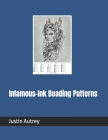 Infamous-Ink Beading Patterns Cover Image