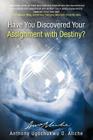 Have You Discovered Your Assignment with Destiny? Cover Image