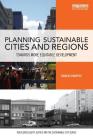 Planning Sustainable Cities and Regions: Towards More Equitable Development (Routledge Equity) Cover Image