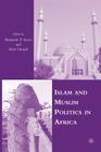 Islam and Muslim Politics in Africa By B. Soares, R. Otayek Cover Image