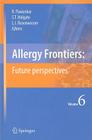 Allergy Frontiers: Future Perspectives Cover Image