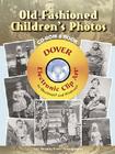 Old-Fashioned Children's Photos [With CDROM] (Dover Electronic Clip Art) By Dover Cover Image