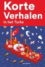 Korte Verhalen in het Turks: Korte verhalen in Turks voor beginners en gevorderden By Emre Kaplan Cover Image