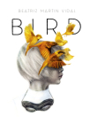 Bird By Beatriz Martin Vidal (Illustrator) Cover Image