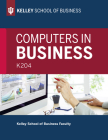Computers in Business: K204 By Kelley School of Business Faculty Cover Image