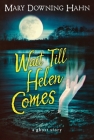 Wait Till Helen Comes: A Ghost Story By Mary Downing Hahn Cover Image