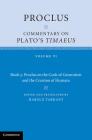 Proclus: Commentary on Plato's Timaeus: Volume 6, Book 5: Proclus on the Gods of Generation and the Creation of Humans Cover Image