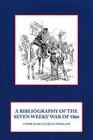 A Bibliography of the Seven Weeks' War of 1866 Cover Image