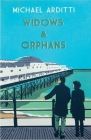 Widows and Orphans By Michael Arditti Cover Image