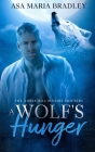 A Wolf's Hunger: A Sexy Fated Mates Paranormal Romance Cover Image