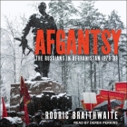 Afgantsy: The Russians in Afghanistan 1979-89 By Rodric Braithwaite, Derek Perkins (Read by) Cover Image
