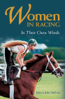 Women in Racing: In Their Own Words, Updated Edition By John McEvoy, Julia McEvoy Cover Image