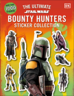 Star Wars Bounty Hunters Ultimate Sticker Collection Cover Image
