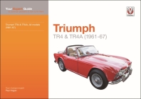 Triumph TR4 & TR4A (1961-67): All models (1961-67): Your expert guide to common problems and how to fix them (Expert Guides) By Paul Hogan Cover Image