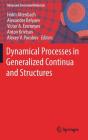 Dynamical Processes in Generalized Continua and Structures (Advanced Structured Materials #103) By Holm Altenbach (Editor), Alexander Belyaev (Editor), Victor A. Eremeyev (Editor) Cover Image