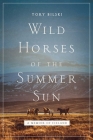 Wild Horses of the Summer Sun: A Memoir of Iceland Cover Image