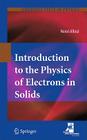 Introduction to the Physics of Electrons in Solids (Graduate Texts in Physics) Cover Image