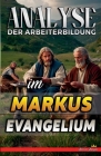 Analyse der Arbeiterbildung im Markus Evangelium Cover Image