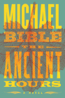 The Ancient Hours By Michael Bible Cover Image