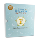Guess How Much I Love You 25th Anniversary Slipcase Edition By Sam McBratney, Anita Jeram Cover Image