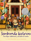 Sembrando historias: Pura Belpré: bibliotecaria y narradora de cuentos: Planting Stories: The Life of Librarian and Storyteller Pura Belpre (Spanish edition) By Anika Aldamuy Denise, Paola Escobar (Illustrator) Cover Image