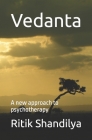 Vedanta: A new approach to psychotherapy By Ritik Shandilya Cover Image