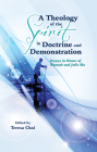 A Theology of the Spirit in Doctrine and Demonstration By Teresa Chai (Editor) Cover Image