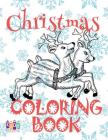 ❄ Christmas Coloring Book Children ❄ Coloring Book 1st Grade ❄ (New Coloring Book): ❄ Coloring Book Fantasia Christmas Col By Kids Creative Publishing Cover Image