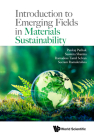Introduction to Emerging Fields in Materials Sustainability By Seeram Ramakrishna, Ramadoss Tamil Selvan, Pankaj Pathak Cover Image