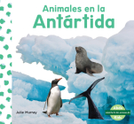 Animales En La Antártida (Animals in Antarctica) Cover Image