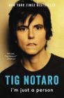 I'm Just a Person By Tig Notaro Cover Image