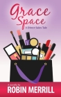 Grace Space: A Direct Sales Tale Cover Image