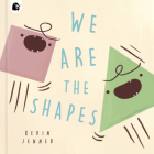 We Are the Shapes By Kevin Jenner (Illustrator), Kevin Jenner Cover Image