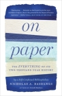 On Paper: The Everything of Its Two-Thousand-Year History Cover Image