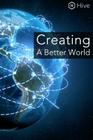 Creating a Better World By Hive Cover Image