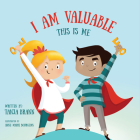 I Am Valuable: This Is Me By Tanja Brann Cover Image
