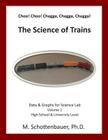 Choo! Choo! Chugga, Chugga, Chugga! The Science of Trains: Data & Graphs for Science Lab Cover Image