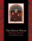 The Sleeve Waves (Wisconsin Poetry Series) By Angela Sorby Cover Image