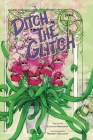 Ditch the Glitch By Camille Smithson, Shareen Halliday (Illustrator) Cover Image